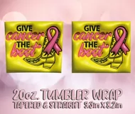 3D Puff Tumbler Wrap 20oz, Give Cancer The Boot PNG, Cancer Product Image 2