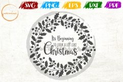 Its Beginning To Look A Lot Like Christmas SVG PDF PNG Product Image 1