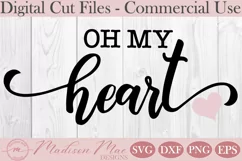 Oh My Heart SVG, Home Decor Sign SVG, Inspirational Quote Product Image 2