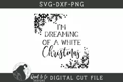 Christmas SVG, I'm Dreaming of a White Christmas Cut File Product Image 2