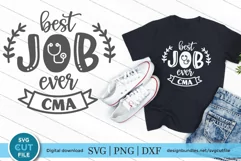 CMA svg, a Certified Medical Assistant svg Best job ever Product Image 1