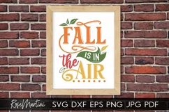 Fall Is In The Air SVG PNG Fall SVG Autumn quote Pumpkin Pie Product Image 6
