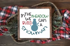 In the Meadow we can build a Snowman SVG - Christmas SVG Product Image 3