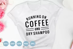 Funny Quote Shirt | Funny T-Shirt SVG | Coffee Svg Product Image 1