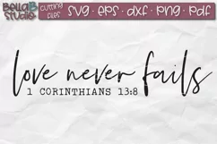 Love never Fails SVG, 1 Corinthians 13 SVG, Bible Verse SVG Product Image 2