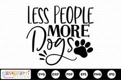 Less People More dogs SVG, dog mom Product Image 2