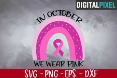 In October We Wear Pink Svg, Cancer Svg, Cancer Ribbon Svg Product Image 2