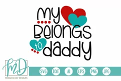 My Heart Belongs to Daddy SVG DXF PNG Cut File Product Image 1