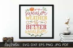 Sweater Weather Is Better Weather SVG PNG Fall SVG Autumn Product Image 4