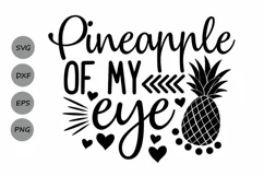 Pineapple Of My Eye SVG, Summer Svg, Beach Svg, Pineapple. Product Image 2