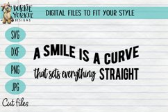 A Smile is a curve that sets everything straight - SVG Cut Product Image 1