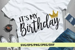 It's My Birthday - Birthday SVG EPS DXF PNG Cutting Files Product Image 1