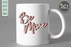 Valentine Be Mine Retro SVG - PNG, DXF, EPS, SVG, Cut File Product Image 5