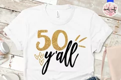 50 Y'all - Birthday SVG EPS DXF PNG Cutting File Product Image 2