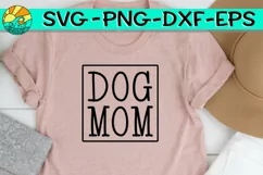 Dog Mom- SVG - DXF - EPS - PNG Product Image 1