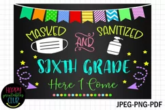 Masked-Sanitized Sixth Grade Sign I First Day of School Sign Product Image 1