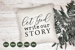 Farmhouse Pillow SVG | Let God write our Story SVG Product Image 1