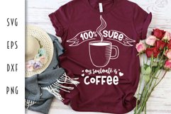 My Soulmate is Coffee - Caffeine Cut File Product Image 1