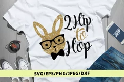 2 Hip To Hop - Easter SVG EPS DXF PNG Cutting Files Product Image 1