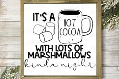 It&#039;s a Hot Cocoa with Lots of Marshmallows Kinda Night Product Image 1