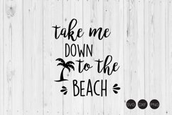 Take Me Down To The Beach SVG Product Image 1