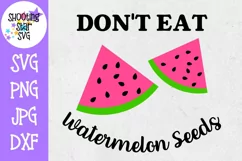 Don't Eat Watermelon Seeds - Pregnancy SVG - Maternity SVG Product Image 1
