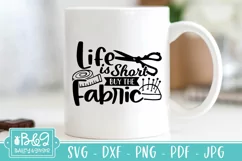 Funny Sewing SVG - Life Is Short Buy The Fabric SVG Product Image 2