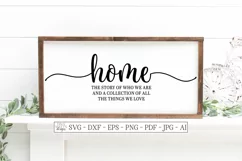 Home The Story Of Who We Are And The Things We Love SVG DXF Product Image 1