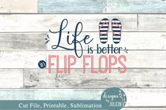 Life is better in Flip Flops - SVG, Sublimation, Printable Product Image 4