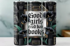 Good Girls Read Bad Books Tumbler Wrap Sublimation Product Image 1