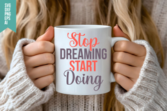 Stop Dreaming Start Doing Svg, Funny Sarcastic Svg Product Image 3