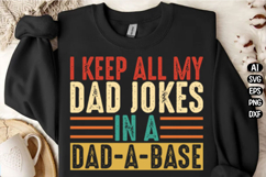 I Keep All My Dad Jokes In A Dad-a-base Svg Design Product Image 2