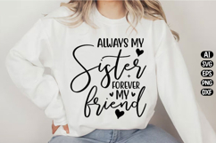 Always My Sister Forever My Friend Svg Design Product Image 3