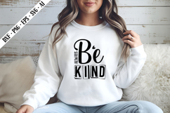 Always Be Kind Svg, Motivation Svg Designs Product Image 3