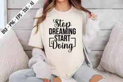 Stop Dreaming Start Doing Svg, Inspirational Svg Designs Product Image 1