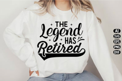 The Legend Has Retired Svg Design Product Image 3