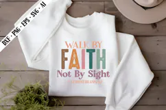 Walk by Faith, Not by Svg, Religious Svg, God Svg Design Product Image 3