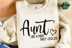 Aunt Like a Mom Only Cooler Svg Design Product Image 2