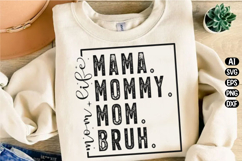 Mama Mommy Mom Bruh Svg Design Product Image 2