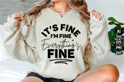It's fine I'm fine Everything is Fine Svg Design Product Image 1