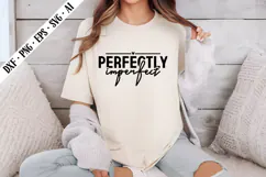 Perfectly Imperfect Svg, Motivation Svg Designs Product Image 2
