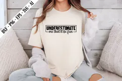 Underestimate Me That'll Be Fun Svg, Sarcastic Svg Designs Product Image 1