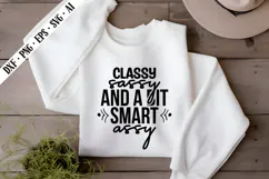 Classy Sassy and a Bit Smart Assy Svg, Sarcastic Svg Designs Product Image 2