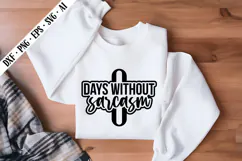 0 Days Without Sarcasm Svg, Sarcastic Svg Designs Product Image 2