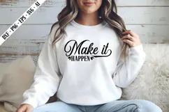 Make It Happen Svg, Motivation Svg Designs Product Image 2