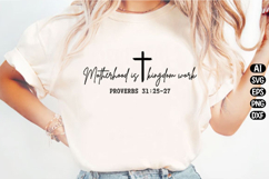 Motherhood Is Kingdom Work Svg Design Product Image 2