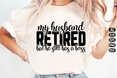 My Husband Retired But He Still Svg Design Product Image 3