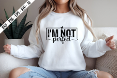I'm Not Perfect Svg, Motivation Svg Designs Product Image 2