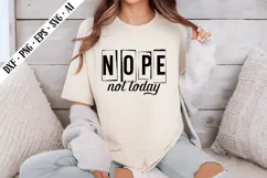 Nope Not Today Svg, Sarcastic Svg Designs Product Image 1