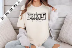 Perfectly Imperfect Svg, Motivation Svg Designs Product Image 2